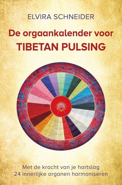 De orgaankalender voor Tibetan Pulsing: Met de kracht van je hartslag 24 innerlijke organen harmoniseren – omslag van het luisterboek van Elvira Schneider