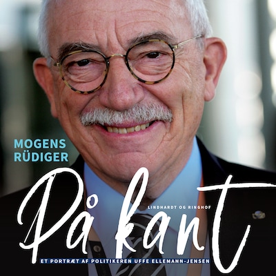 På kant. Et portræt af politikeren Uffe Ellemann-Jensen – omslag til lydbogen af Mogens Rüdiger
