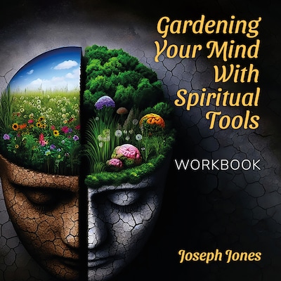 Gardening Your Mind with Spiritual Tools – omslag til lydbogen af Mr. Joseph Jones