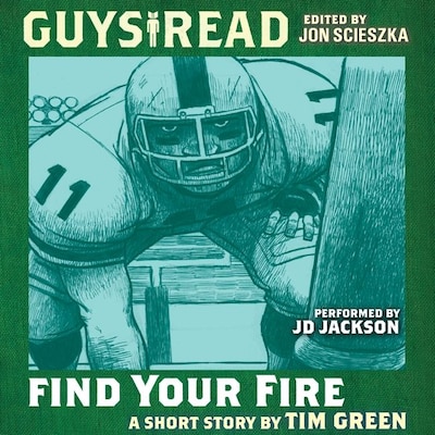 Guys Read: Find Your Fire – omslag til lydbogen af Tim Green