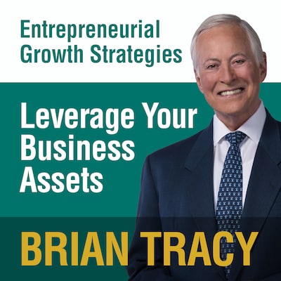 Leverage Your Business Assets – omslag til lydbogen af Brian Tracy