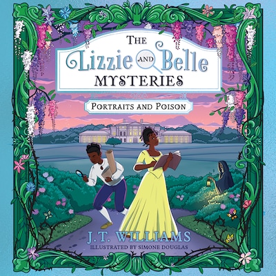 The Lizzie and Belle Mysteries: Portraits and Poison – okładka audiobooka, autor J.T. Williams