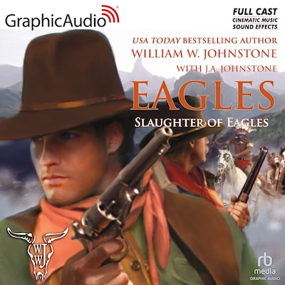 Massacre of Eagles [Dramatized Adaptation] – omslag til lydbogen af William W. Johnstone, J.A. Johnstone