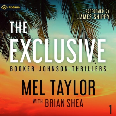 The Exclusive – omslag til lydbogen af Mel Taylor, Brian Shea