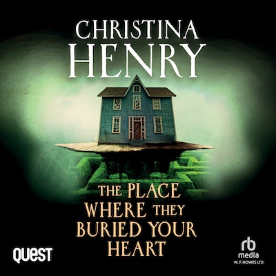 The Place Where They Buried Your Heart