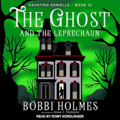 The Ghost and the Leprechaun – omslag til lydbogen af Bobbi Holmes, Anna J. McIntyre