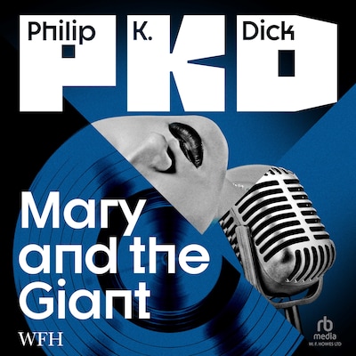 Mary and the Giant – omslag til lydbogen af Philip K. Dick