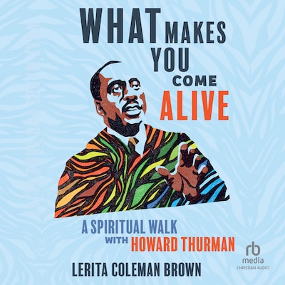What Makes You Come Alive – omslag til lydbogen af Lerita Coleman Brown