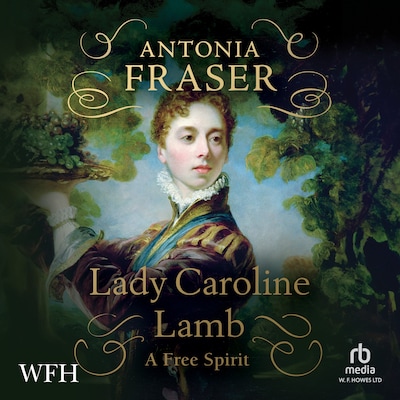 Lady Caroline Lamb – omslag til lydbogen af Antonia Fraser