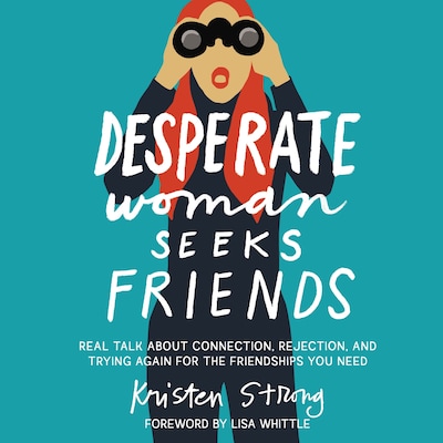 Desperate Woman Seeks Friends – omslag til lydbogen af Kristen Strong