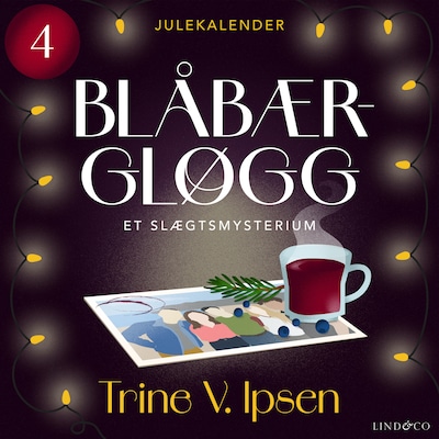Blåbærgløgg - del 4 – omslag til lydbogen af Trine V. Ipsen