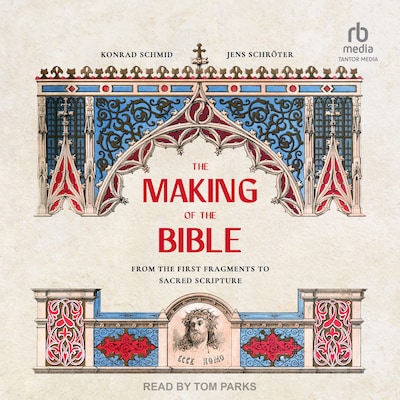 The Making of the Bible – omslag til lydbogen af Konrad Schmid, Jens Schröter