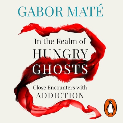 In the Realm of Hungry Ghosts – omslag til lydbogen af Gabor Maté