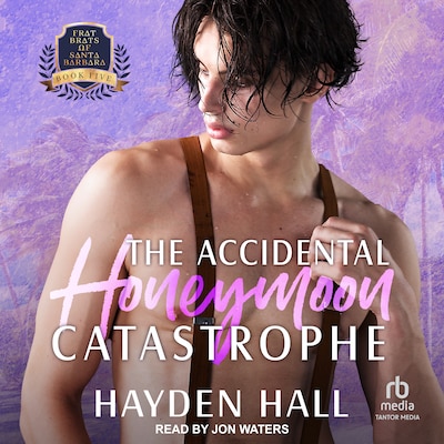 The Accidental Honeymoon Catastrophe – omslag til lydbogen af Hayden Hall