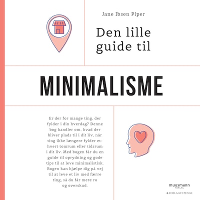 Den lille guide til minimalisme – omslag til lydbogen af Jane Ibsen Piper