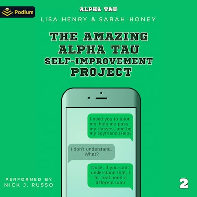 The Amazing Alpha Tau Self-Improvement Project – omslag til lydbogen af Lisa Henry, Sarah Honey