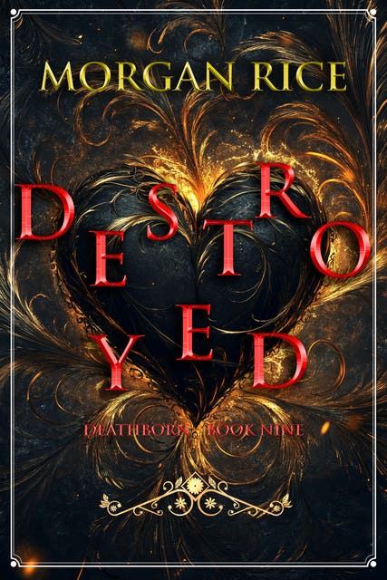 Destroyed (Book Nine of the Deathborn Series) – omslag til lydbogen af Morgan Rice