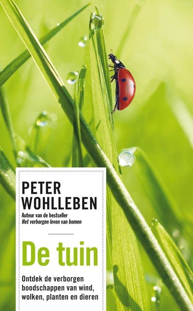 De tuin: Ontdek de verborgen boodschappen van wind, wolken, planten en dieren