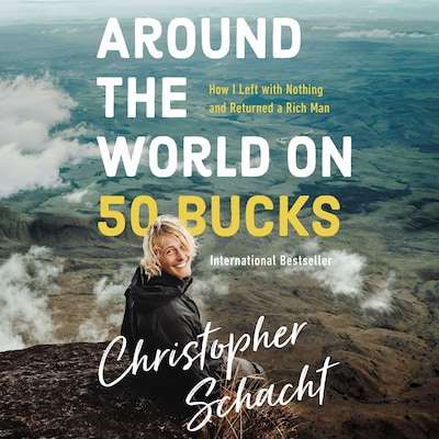 Around the World on 50 Bucks