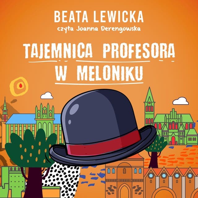 Tajemnica profesora w meloniku