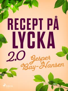 Recept på lycka 2.0 – omslag till ljudboken av Jesper Bay Hansen