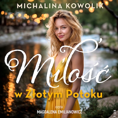 Miłość w Złotym Potoku