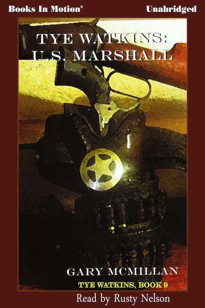 Tye Watkins: U.S Marshall – omslag til lydbogen af Gary McMillan