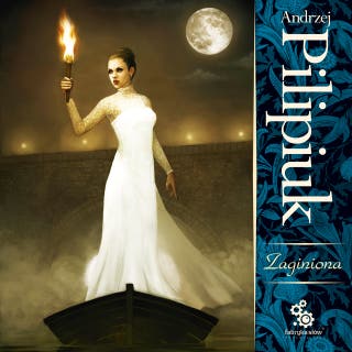 Zaginiona – okładka audiobooka, autor Andrzej Pilipiuk