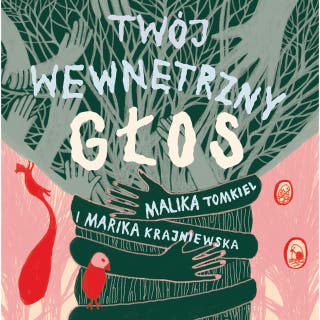 Twój wewnętrzny głos – okładka audiobooka, autor Marika Krajniewska, Malika Tomkiel