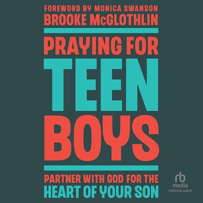 Praying for Teen Boys – omslag til lydbogen af Brooke McGlothlin