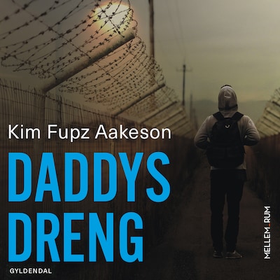 Mellem_rum. Daddys dreng – omslag til lydbogen af Kim Fupz Aakeson