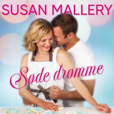 Søde drømme – omslag til lydbogen af Susan Mallery