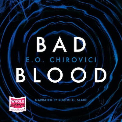 Bad Blood – omslag til lydbogen af E.O. Chirovici