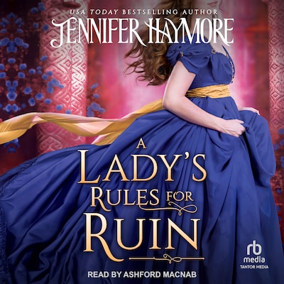A Lady's Rules for Ruin – omslag til lydbogen af Jennifer Haymore
