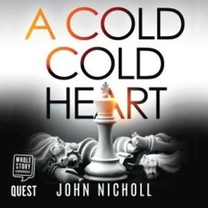 A Cold Cold Heart – okładka audiobooka, autor John Nicholl