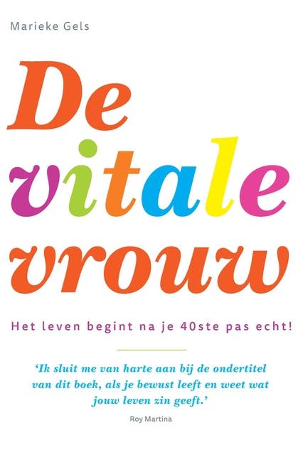 De vitale vrouw: het leven begint na je 40ste pas echt! – omslag van het luisterboek van Marieke Gels