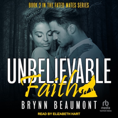 Unbelievable Faith – omslag til lydbogen af Brynn Beaumont