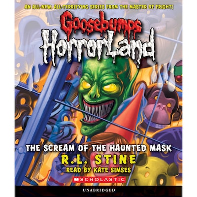 The Scream of the Haunted Mask - Goosebumps HorrorLand 4 (Unabridged)