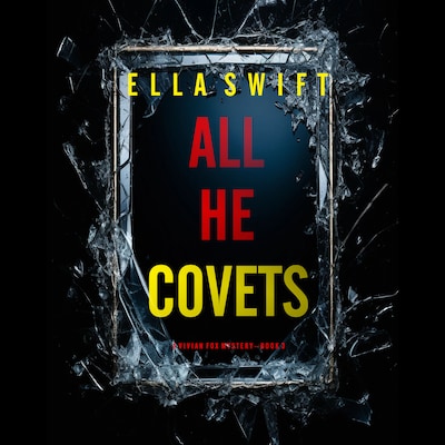 All He Covets (A Vivian Fox Suspense Thriller—Book 3)