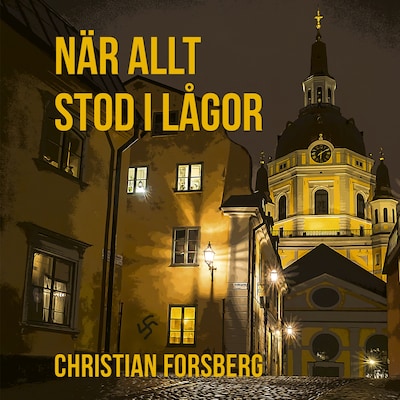När allt stod i lågor – omslag till ljudboken av Christian Forsberg