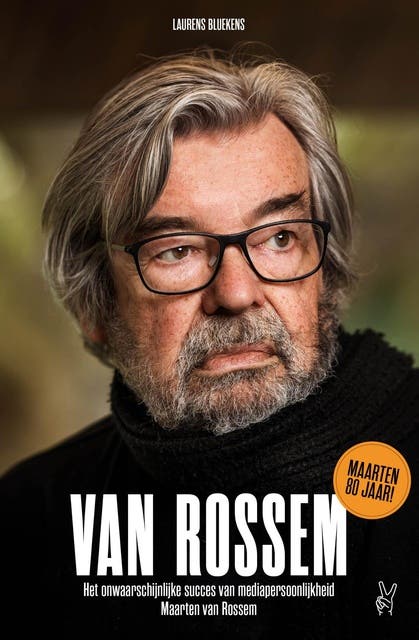 Van Rossem: Het onwaarschijnlijke succes van mediapersoonlijkheid Maarten van Rossem – omslag van het luisterboek van Laurens Bluekens,Maarten van Rossem