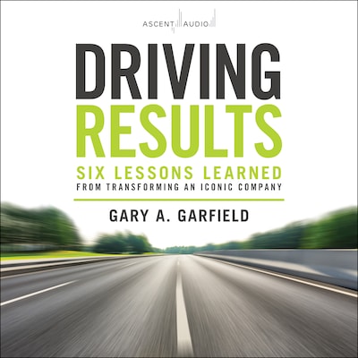Driving Results – omslag til lydbogen af Gary A. Garfield