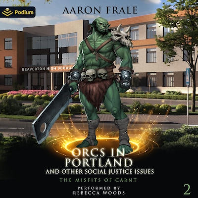 Orcs in Portland and Other Social Justice Issues – omslag til lydbogen af Aaron Frale