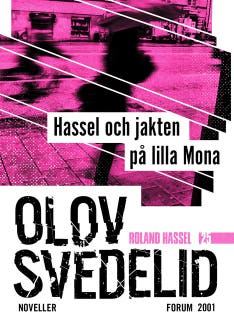 Hassel och jakten på lilla Mona : Roland Hassel-noveller – omslag till ljudboken av Olov Svedelid