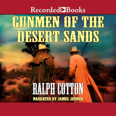 Gunmen of the Desert Sands – omslag til lydbogen af Ralph Cotton