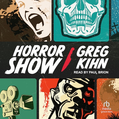 Horror Show – omslag til lydbogen af Greg Kihn