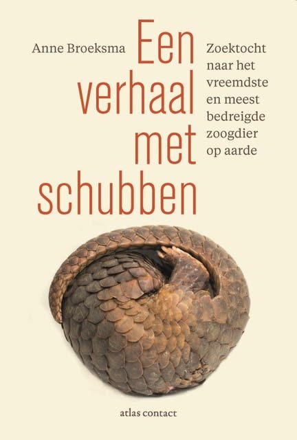 Een verhaal met schubben: zoektocht naar het vreemdste en meest bedreigde zoogdier op aarde – omslag van het luisterboek van Anne Broeksma