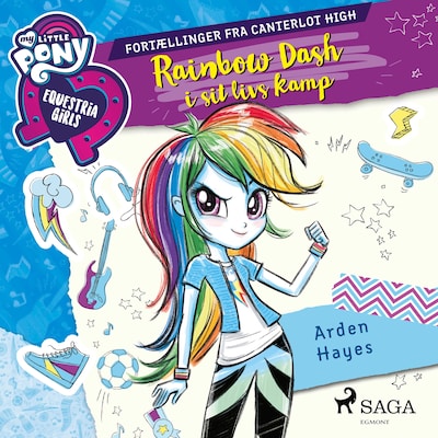 My Little Pony - Equestria Girls - Rainbow Dash i sit livs kamp – omslag til lydbogen af Arden Hayes