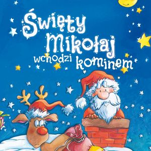 Święty Mikołaj wchodzi kominem – okładka audiobooka, autor Mariusz Niemycki