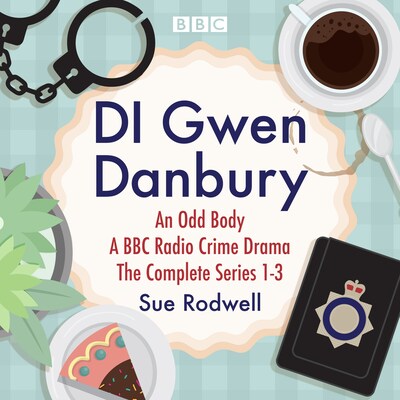 DI Gwen Danbury: An Odd Body: Series 1-3 – omslag til lydbogen af Sue Rodwell